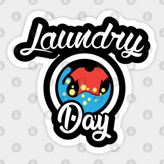 Laundry Day Laundry Worker Sticker TeePublic